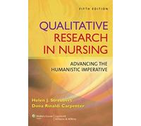 Qualitative Research in Nursing: Advancing the Humanistic Imperative
