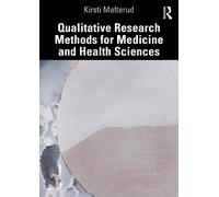 Qualitative Research Methods for Medicine and Health Sciences