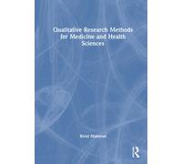 Qualitative Research Methods for Medicine and Health Sciences