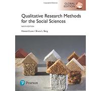 Qualitative Research Methods for the Social Sciences – Global Edition