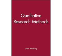 Qualitative Research Methods (Wiley Blackwell Readers in Sociology)