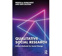 Qualitative Social Research: Critical Methods for Social Change