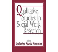 Qualitative Studies in Social Work Research