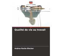 Qualité de vie au travail