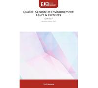 Qualité, Sécurité et Environnement: Cours & Exercices