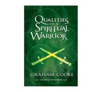 Qualities of a Spiritual Warrior