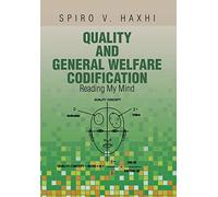 Quality and General Welfare Codification: Reading My Mind