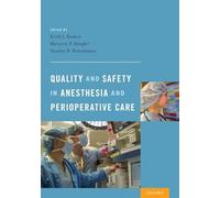 Quality and Safety in Anesthesia and Perioperative Care