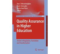 Quality Assurance in Higher Education: Trends in Regulation, Translation and Transformation: 20 (Higher Education Dynamics, 20)