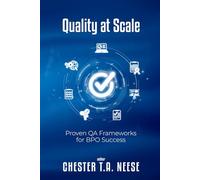 QUALITY AT SCALE: Proven QA Frameworks for BPO Success