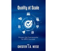 QUALITY AT SCALE: Proven QA Frameworks for BPO Success