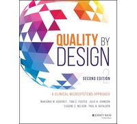 Quality by Design: A Clinical Microsystems Approach