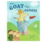 Quality Children's Illustrated Bedtime Story Reading Book - The Goat That Gloats