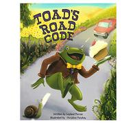 Quality Children's Illustrated Bedtime Story Reading Book - Toad's Road Code