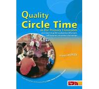 Quality Circle Time in the Primary Classroom: Your Essential Guide to Enhancing Self-esteem, Self-discipline and Positive Relationships by Jenny Mosley (1996-01-01)