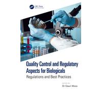 Quality Control and Regulatory Aspects for Biologicals : Regulations and Best Practices