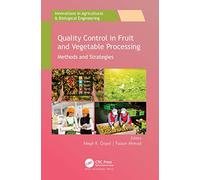 Quality Control in Fruit and Vegetable Processing: Methods and Strategies (Innovations in Agricultural & Biological Engineering)