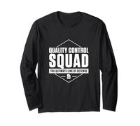 Quality Control Squad The Ultimate Line of Defense A QA Tech Long Sleeve T-Shirt