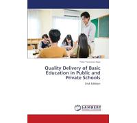 Quality Delivery of Basic Education in Public and Private Schools: 2nd Edition