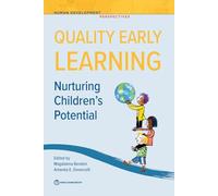 Quality Early Learning: Nurturing Children's Potential (Human Development Perspectives)