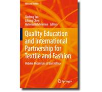 Quality Education and International Partnership for Textile and Fashion: Hidden Potentials of East Africa (SDGs and Textiles)