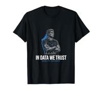Quality Engineer in Data We Trust T-Shirt