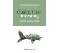 Quality First Investing: A checklist approach to finding and sitting tight in multibaggers
