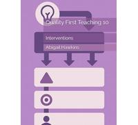 Quality First Teaching 10: Interventions
