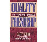 Quality Friendship: The Risks and Rewards