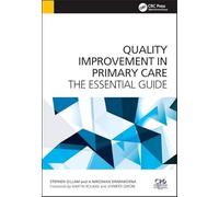 Quality Improvement in Primary Care: The Essential Guide