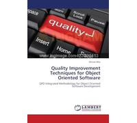 Quality Improvement Techniques for Object Oriented Software: QFD Integrated Methodology for Object Oriented Software Development