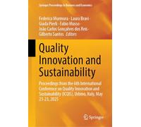 Quality Innovation and Sustainability: Proceedings from the 6th International Conference on Quality Innovation and Sustainability (ICQIS), Urbino, ... Proceedings in Business and Economics)
