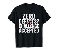 Quality Inspector Zero Defects Challenge Humor Manufacturing T-Shirt