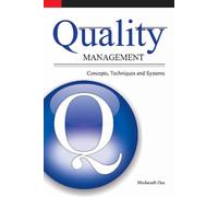 Quality Management: Concepts, Techniques & Systems