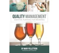Quality Management Essential Planning for Breweries by Mary Pellettieri