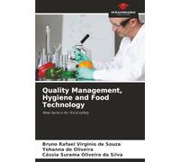 Quality Management, Hygiene and Food Technology: New factors for food safety