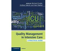 Quality Management in Intensive Care: A Practical Guide