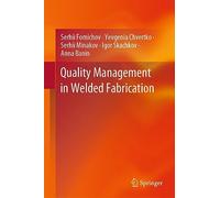 Quality Management in Welded Fabrication: Technical University of Ukraine "Igor Sikorsky Kyiv Poly Technic Institute" As Textbook for Students and ... on Intelligent Welding Manufacturing)