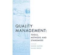 Quality Management: Tools, Methods and Standards