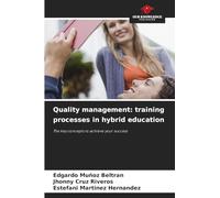 Quality management: training processes in hybrid education
