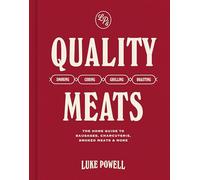 Quality Meats: The home guide to sausages, charcuterie, smoked meats & more | Smoking, Curing, Grilling, Roasting
