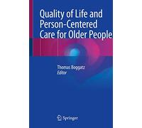 Quality of Life and Person-Centered Care for Older People