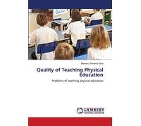 Quality of Teaching Physical Education: Problems of teaching physical education