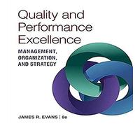 Quality & Performance Excellence: Management, Organization, and Strategy