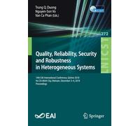 Quality, Reliability, Security and Robustness in Heterogeneous Systems : 14th EAI International Conference, Qshine 2018, Ho Chi Minh City, Vietnam, December 3-4, 2018, Proceedings