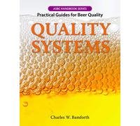 QUALITY SYSTEMS: Practical Guides for Beer Quality