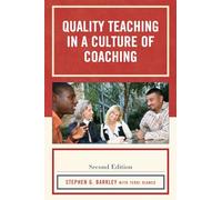 Quality Teaching in a Culture of Coaching, Second Edition
