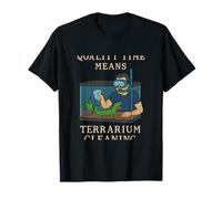 Quality Time Means Terrarium Cleaning Gecko Humor T-Shirt
