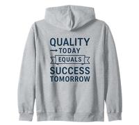 Quality Today Equals Success Tomorrow | World Quality Day Zip Hoodie