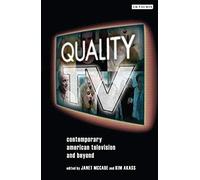 Quality TV: Contemporary American Television and Beyond (Reading Contemporary Television)